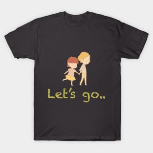 letsgo T-Shirt